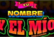 Tu Nombre Y El Mío